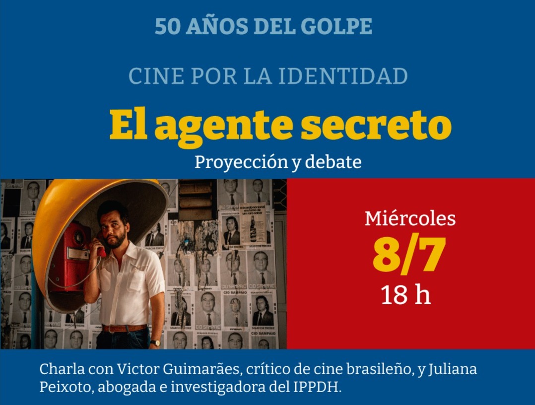 Proyectaremos “El agente secreto”, en Casa por la identidad